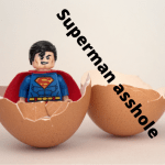 Superman asshole